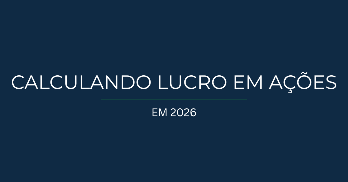 Como calcular lucro em ações passo a passo (guia para iniciantes)