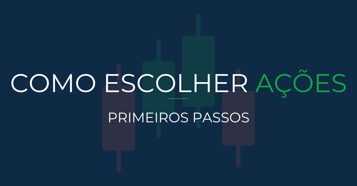 como escolher ações para iniciantes