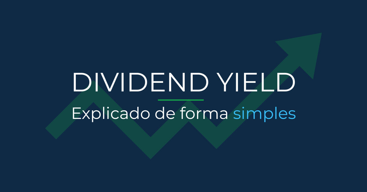 Dividend yield entenda o que é e como calcular