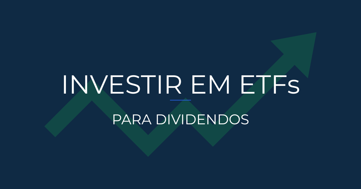 ETFs pagam dividendos? Entenda como funciona na prática