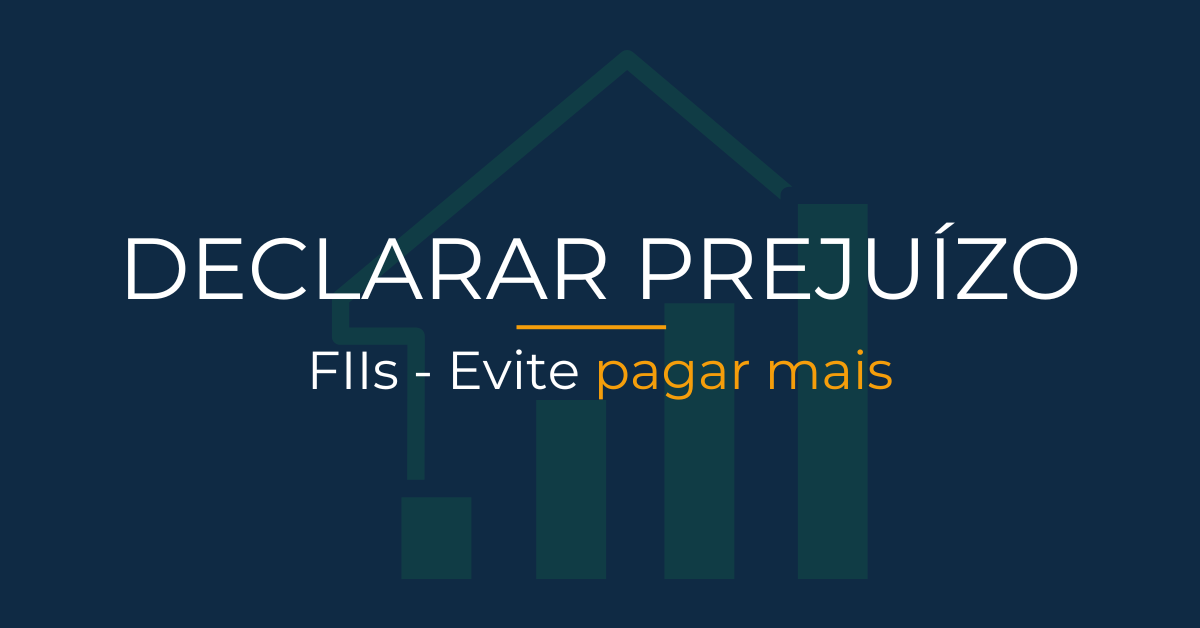 Como declarar prejuízo em fiis